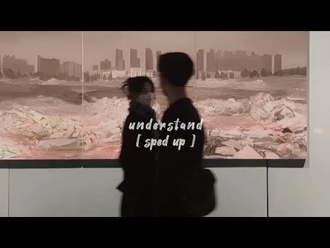 understand - keshi [ sped up ]