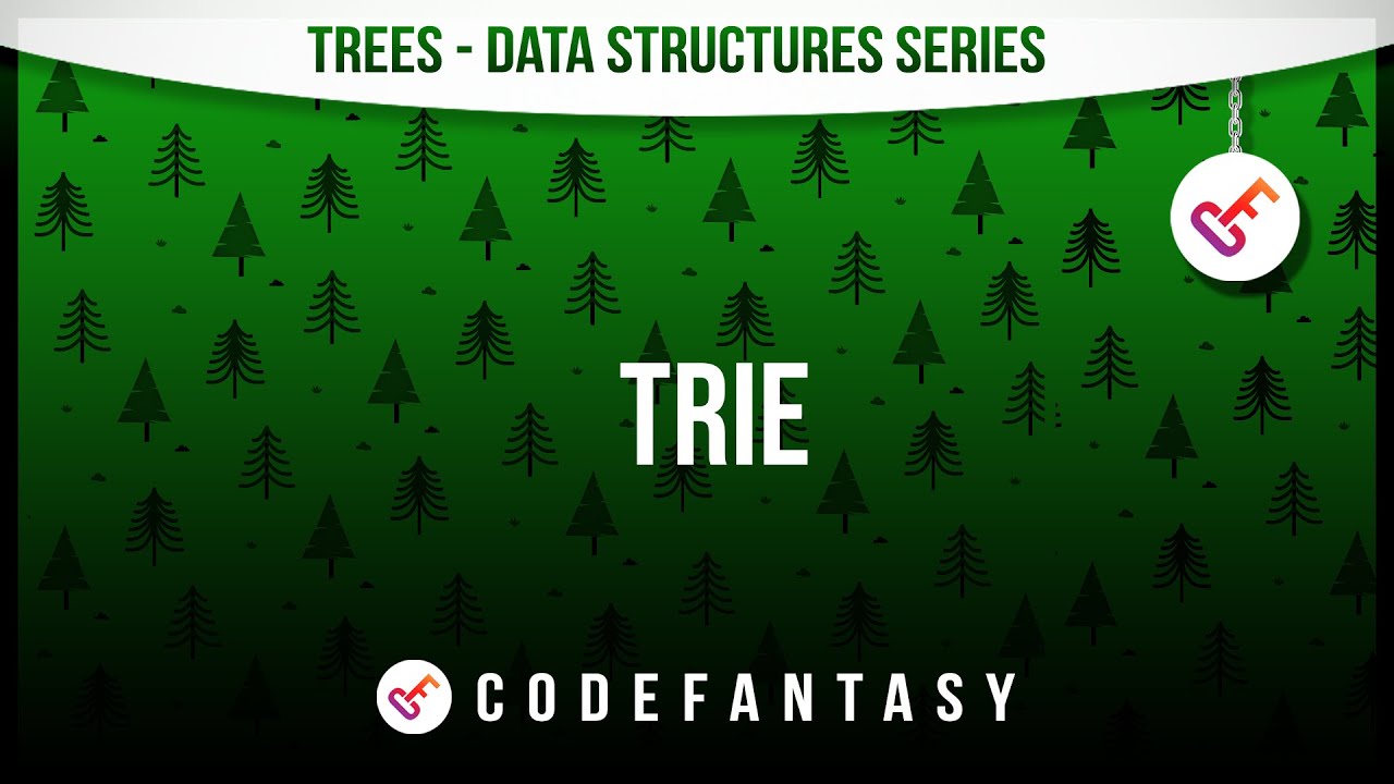 Trie | Trees - Data Structures series - YouTube