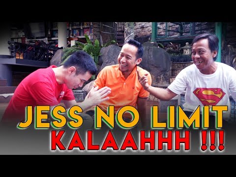 Jess No Limit Kalaahh !!!