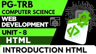 PG-TRB-COMPUTER SCIENCE-UNIT-8-WEB DEVELOPMENT-HTML-INTRODUCTION HTML Net Worth
