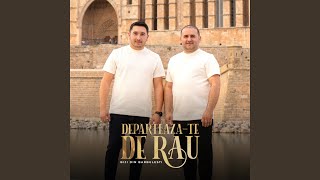 Depărtează-te de rău