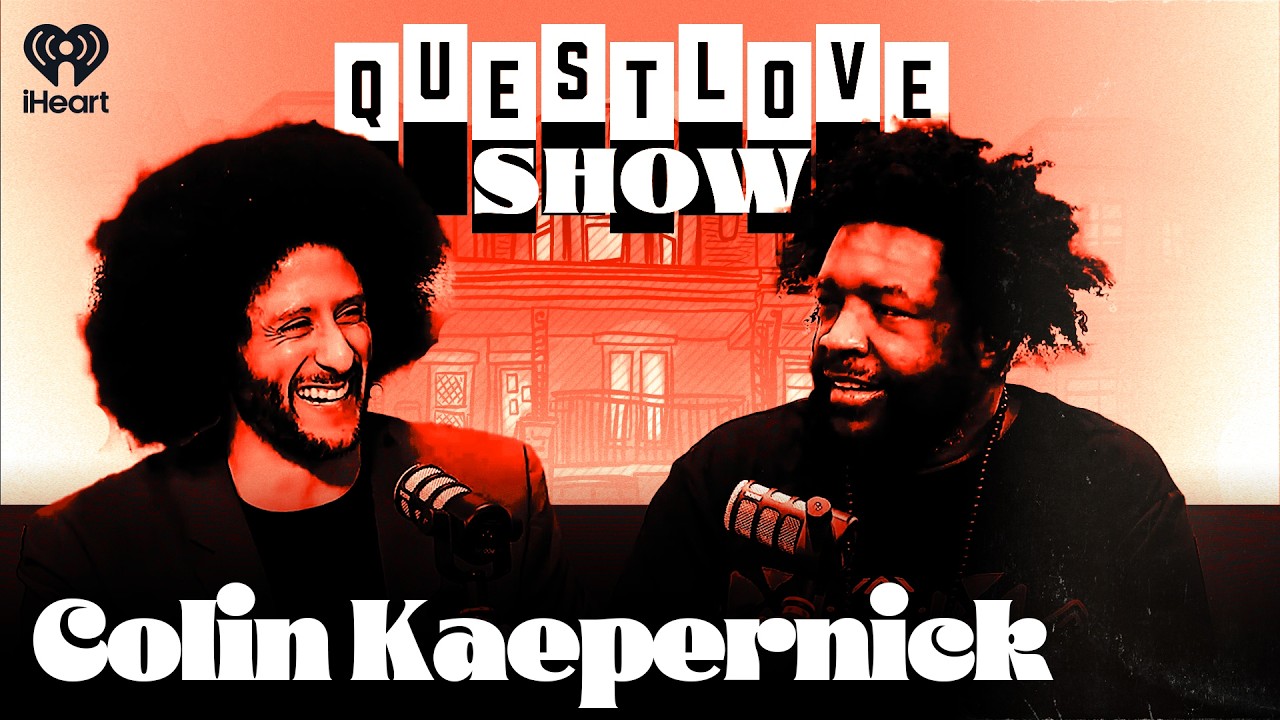 Colin Kaepernick | Questlove Show
