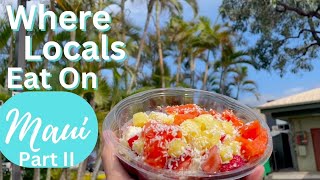 Maui Foods| Where Real Locals Eat Pt. 2 (2024)