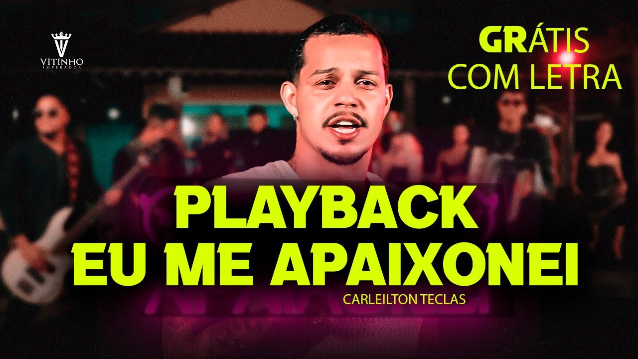 PLAYBACK EU ME APAIXONEI - VITINHO IMPERADOR - KARAOKÊ EU ME APAIXONEI