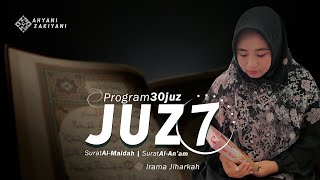 Juz 7 Surah Al-Maidah - Surah Al-An'am Irama Jiharkah Merdu Menenangkan Hati (Program 30 Juz)