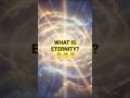 What is eternity? 🤔🤔🤔 #shorts #shortsfeed #shortvideo #eternallife #forever #god