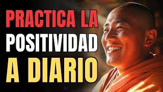 PRACTICA LA POSITIVIDAD DIARIA: 7 Enseñanzas Budistas Para Mantener Tu Energía Positiva