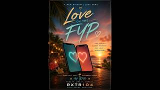 Cinta di FYP 🌴 Satu Gesekan Mengubah Segalanya | RXTR104