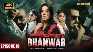 Bhanwar Episode 10 | 8th July 2026 | Mansha Pasha | Asad Siddiqui | Areeka Haq | Ali Safina