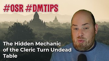 #DMTips: The Hidden Mechanic of the Cleric Turn Undead Table
