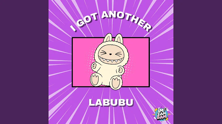 I Got Another Labubu