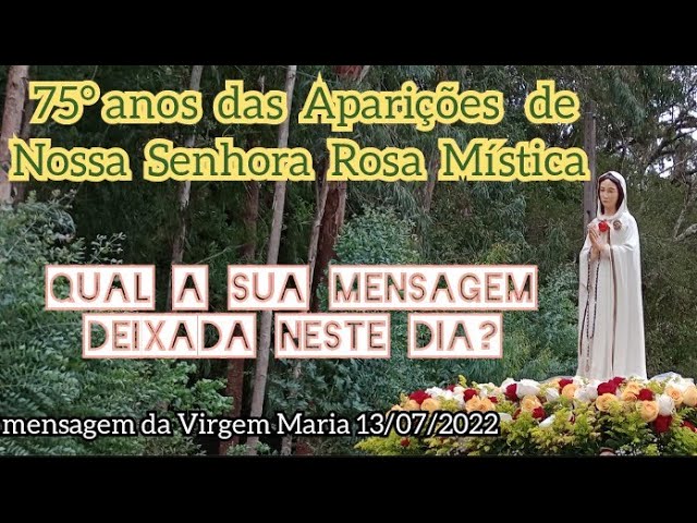 Mensagem de Nossa Senhora em 13/07/2022-São José dos Pinhais, Paraná, Brasil