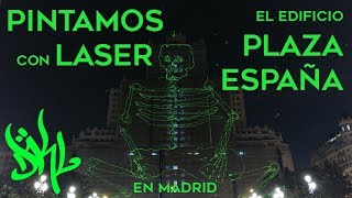 Laser Painting en edificio Plaza España (Madrid) (DKL2018)