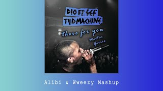Tijdmachine vs. There For You (Alibi & wweezy Mashup)