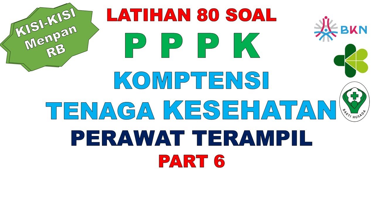 LATIHAN SOAL PPPK NAKES PERAWAT TERAMPIL PART 6