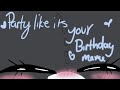 party like it&#39;s your birthday meme