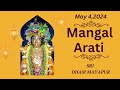 Mangal arati sri dham mayapur  may 04 2024