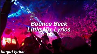 Bounce Back Little Mix Lyrics