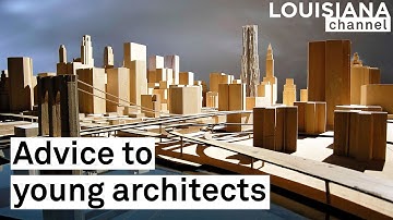 “Empathy is a superpower in architecture” | 10 architects share their advice | Louisiana Channel