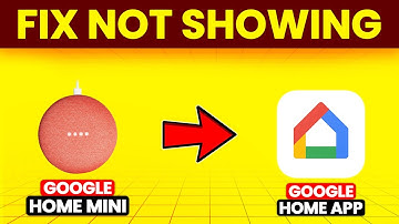 How To Fix Google Home Mini Not Showing Up On Google Home App (Quick & Simple Troubleshooting Guide)