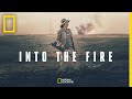 Into the Fire | Nobel Peace Prize Shorts