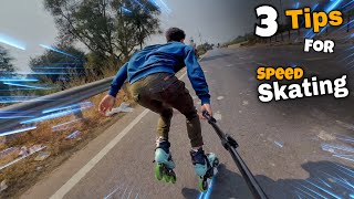 3 Tips For Speed Skating // Skating Lesson For Street Skaters // Vishal Skater
