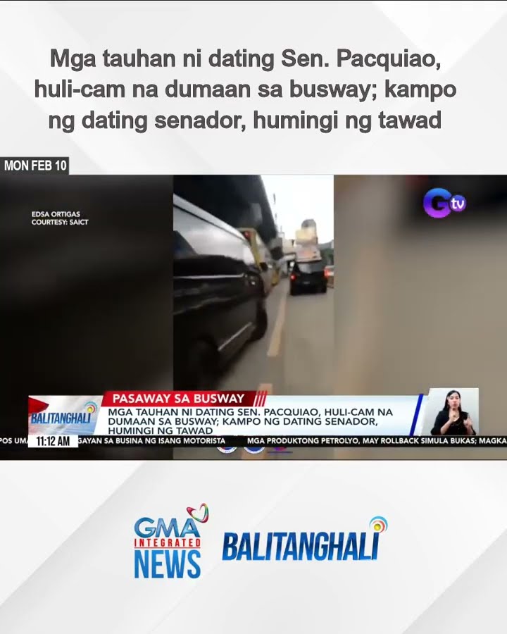 Mga tauhan ni dating. Sen. Pacquiao, huli-cam na dumaan sa busway; Kampo ng dating... | Balitanghali