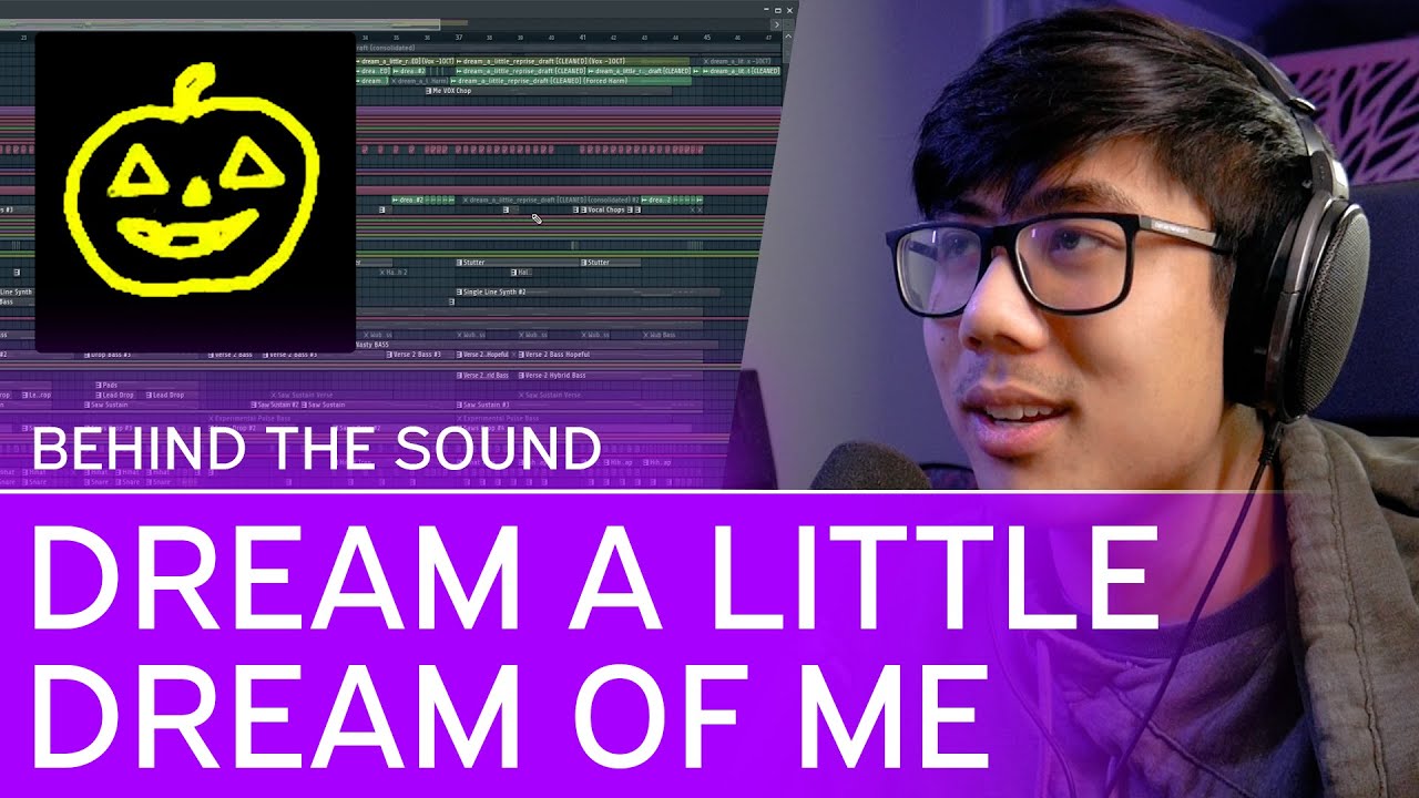 Behind The Sound: Dream A Little Dream Of Me (Reprise) [Vannamelon]