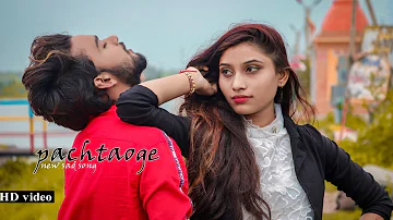 Pachtaoge / Bada pachtaoge / new sad song / new song 2019 / Vicky kaushal / original song / Neha