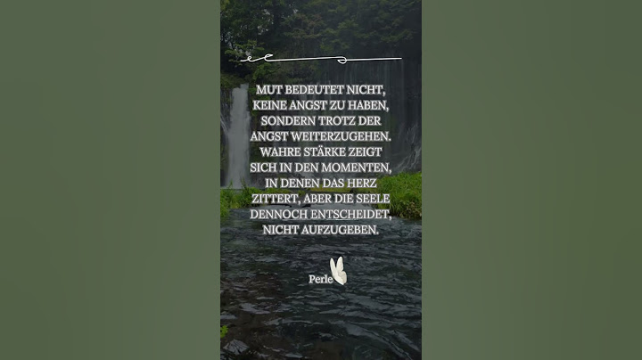 Mut bedeutet#sprüche #zitate #viralvideo #lebensziel #mut #fyp