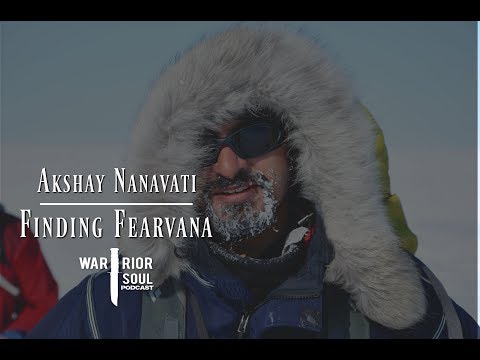 Akshay Nanavati: Finding Fearvana