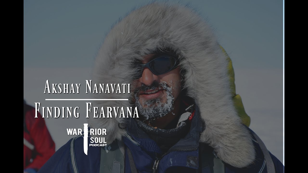 Akshay Nanavati: Finding Fearvana