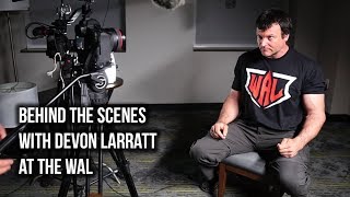 Celebrity Behind the Scenes with Devon Larratt at WAL 501 Profile