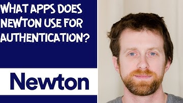 What apps does Newton use for authentication