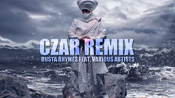 Busta Rhymes feat. Various Artists - Czar Remix
