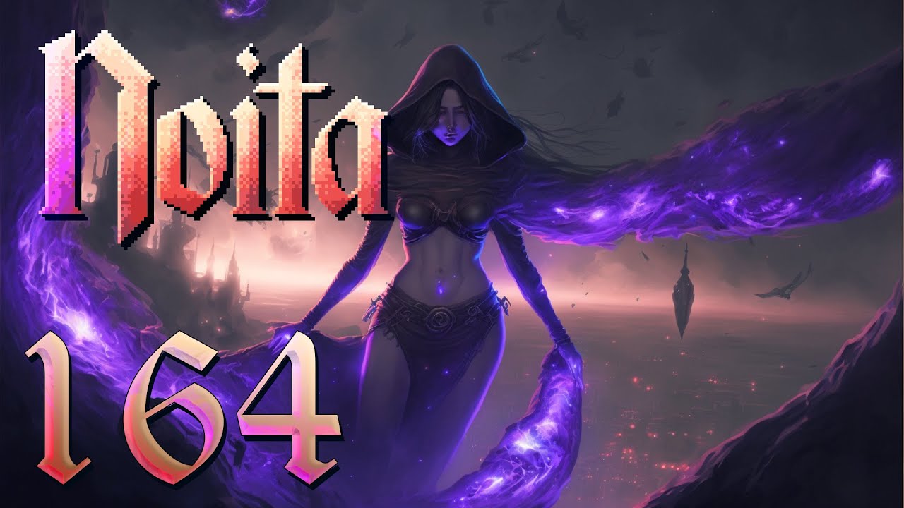 Let's Play Noita Ep 164