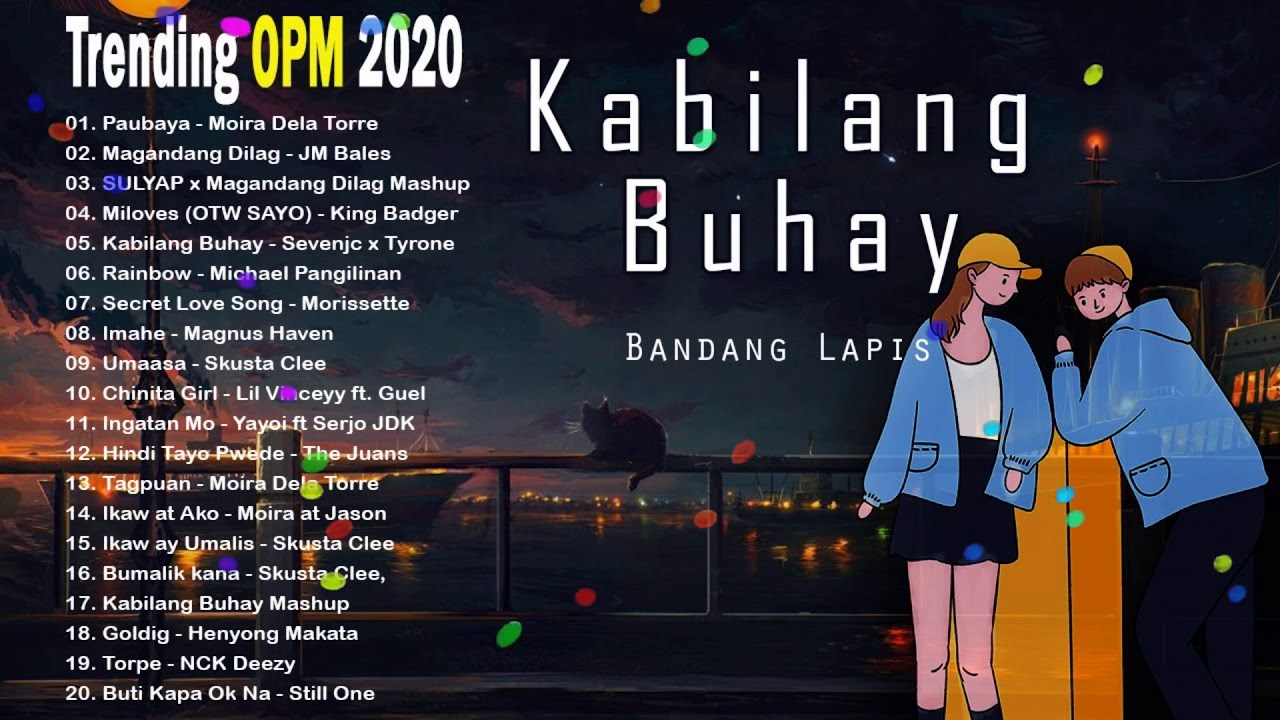 New OPM Love Songs 2020 - New Tagalog Songs 2020 Playlist - This Band, Juan Karlos, Moira Dela Torre