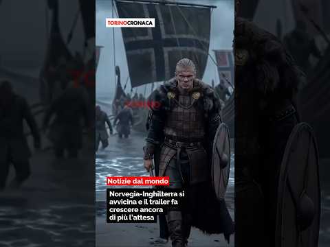 Video Norvegia-Inghilterra si avvicina e il trailer infiamma i social