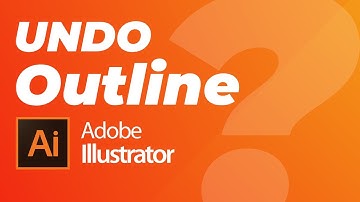 How to Undo Outline in Illustrator