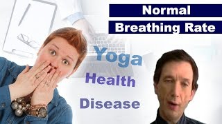 Normal Respiratory Rate - Breathing Frequency (Health, Disease, Yoga, ...)
