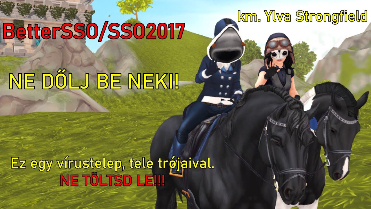 Ezt a programot SOHA ne töltsd le! km. Ylva Strongfield [BETTERSSO, SSO2017 STB] - SSO