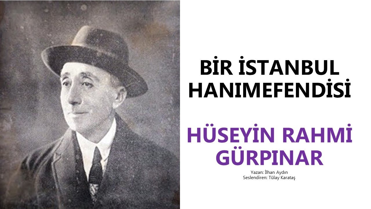 BİR İSTANBUL HANIMEFENDİSİ - HÜSEYİN RAHMİ GÜRPINAR
