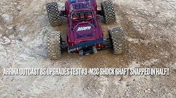Arrma Outcast 8S upgrades test #3 M2C Shock shaft snapped in half!! 44t SAGA Pinion MAX5 CASTLE 2028