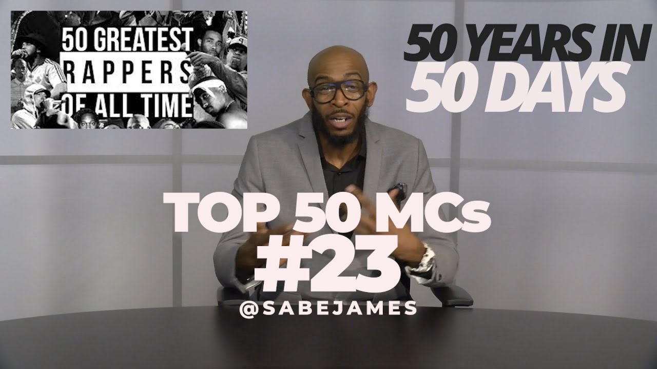 50 Years In 50 Days. Top 50 MCs Countdown #23 