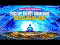 528 Hz Miracle Tone | Positive Energy Meditation Frequency | Deepest  Healing Frequencies Awakening