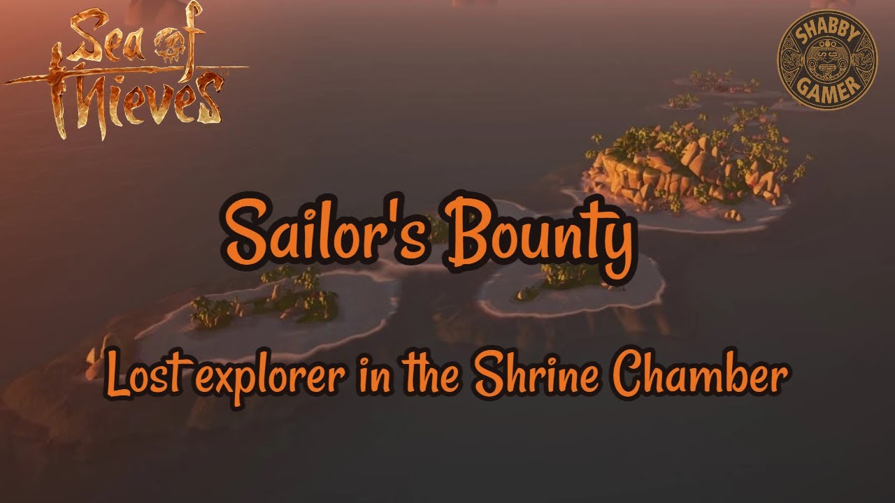 Lost Explorer In The Shrine Chamber | Sailor's Bounty | Sea Of Thieves