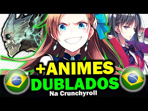 nova leva de animes dublados da Crunchyroll