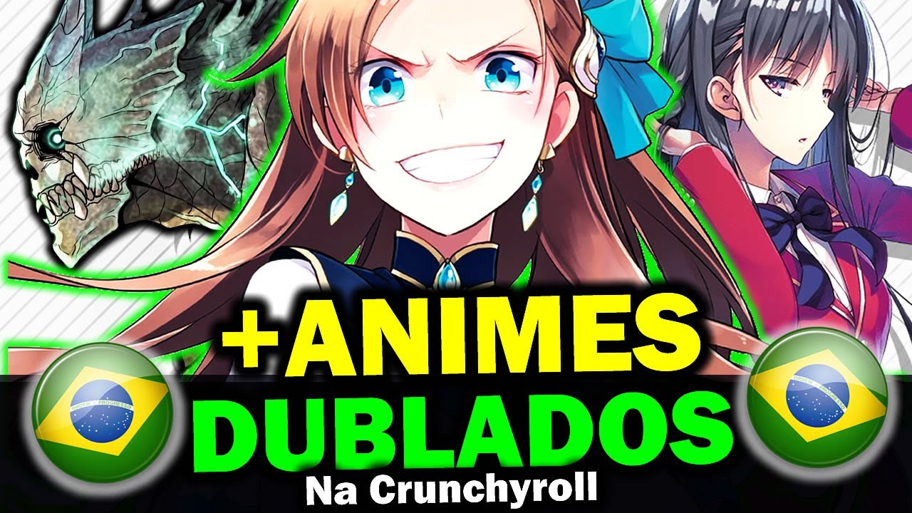 nova leva de animes dublados da Crunchyroll