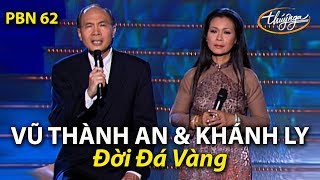 Khánh Ly & Vũ Thành An - Đời Đá Vàng (Vũ Thành An) PBN 62