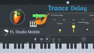 Trance Delay On Your Drums & Melody On Fl Studio Mobile(Amapiano)